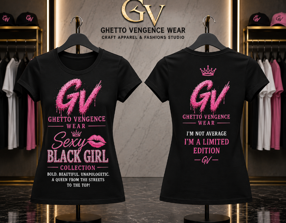 Ghetto Vengence Wear Sexy Black Girl Collection